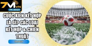 Cược Xiên Kết Hợp Là Gì